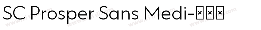 SC Prosper Sans Medi字体转换 SC Prosper Sans Medi字体转换